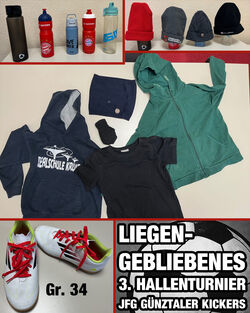 "Liegengebliebenes" beim Hallenturnier - die Sachen können bei unserem 1. Vorstand abgeholt werden